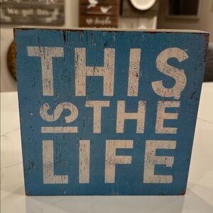 EUC Barnyard Designs Wall Plaque/Shelf Sitter “This Is The Life”